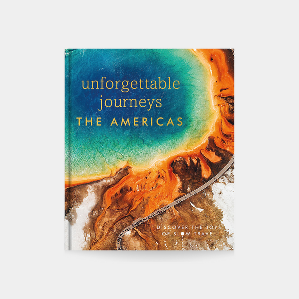 Unforgettable Journeys The Americas