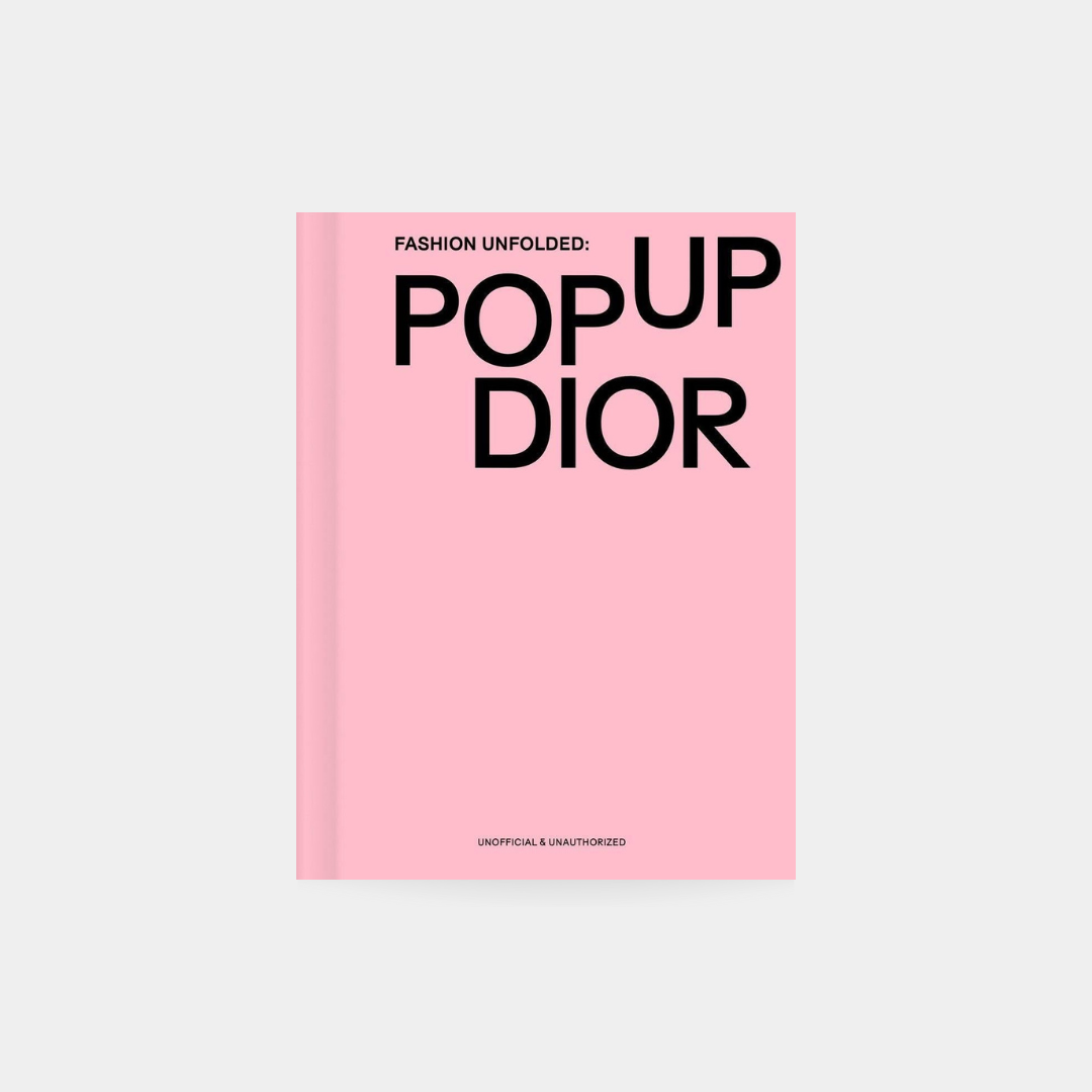 Fashion Unfolded: Pop-Up Dior: 2