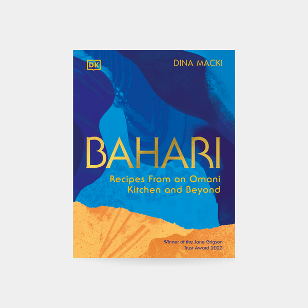Bahari: Recipes From an Omani Kitchen and Beyond