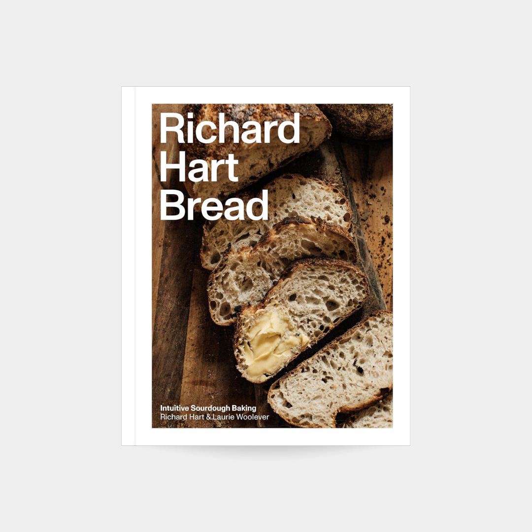 Richard Hart Bread: Intuitive Sourdough Baking