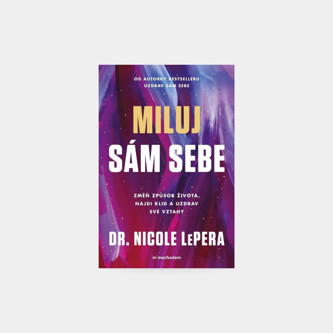 Miluj sám sebe - Nicole LePera