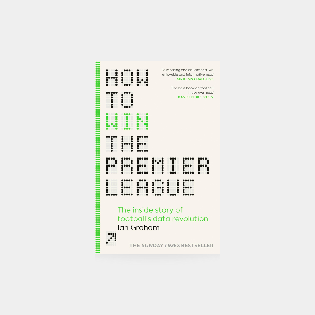 How to Win the Premier League - Ian Graham