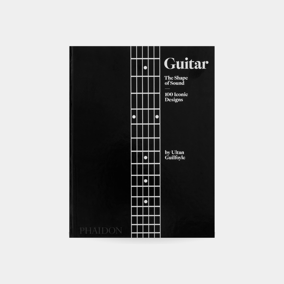 Guitar: The Shape of Sound (100 Iconic Designs)