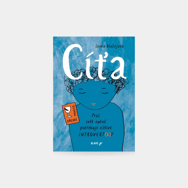 CÍŤA – Proč svět nutně potřebuje citlivé introvert(k)y