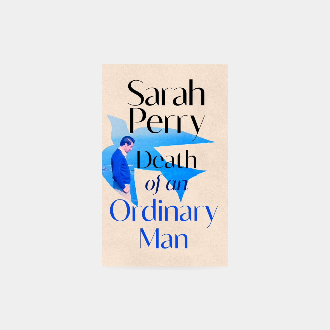 Death of an Ordinary Man - Sarah Perry