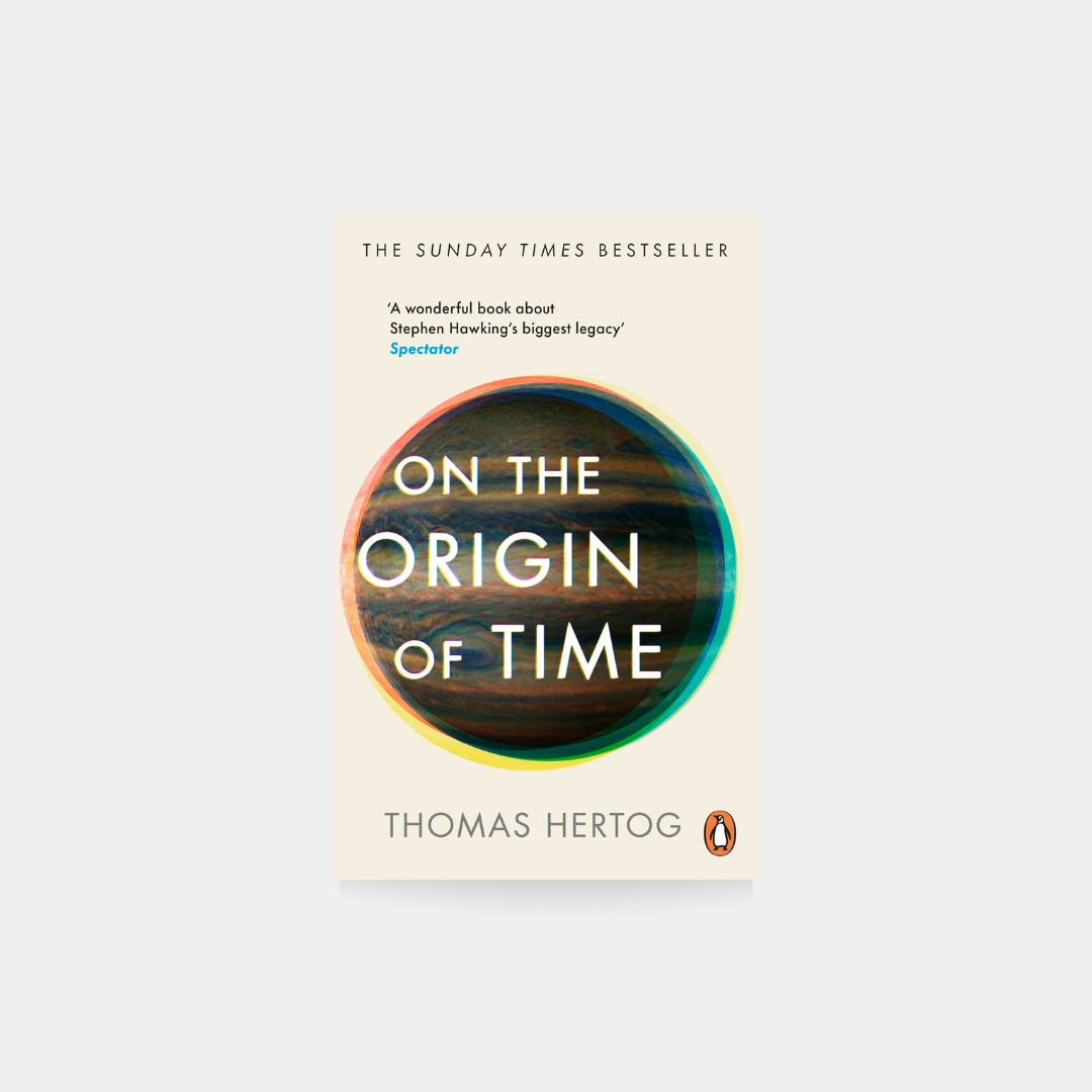 On the Origin of Time - Thomas Hertog