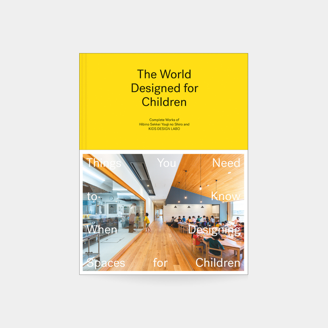 The World Designed for Children