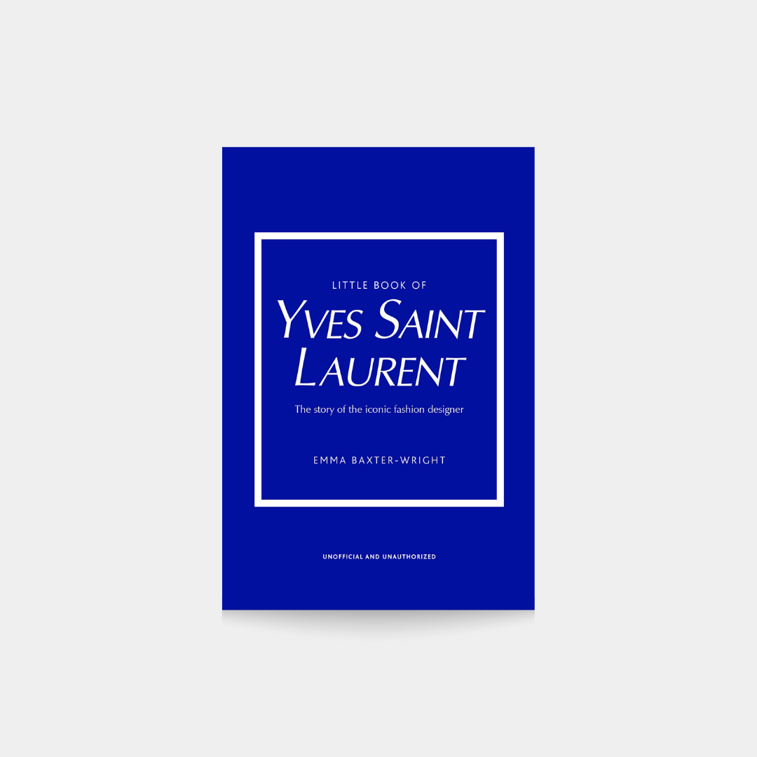 Little Book of Yves Saint Laurent, Emma Baxter-Wright