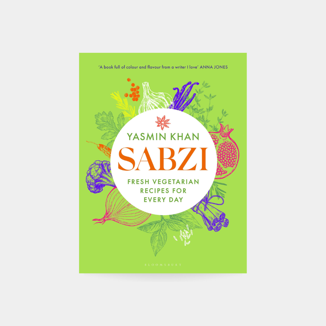 Sabzi: Fresh vegetarian recipes for everyday by the best-selling author of Saffron Tales - Yasmin Khan