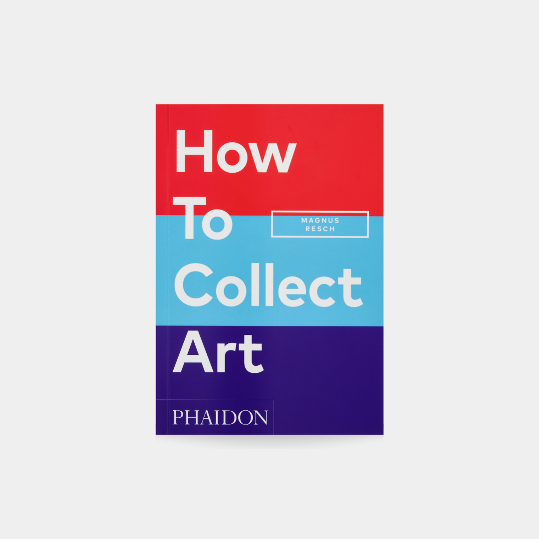 How to Collect Art