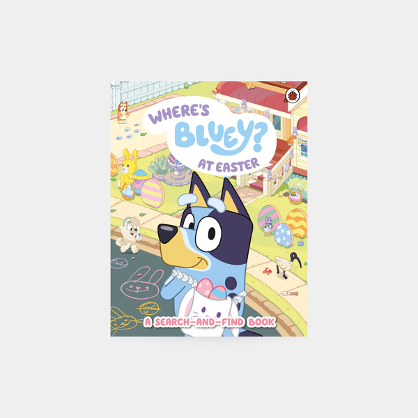 Bluey: Wheres Bluey at Easter