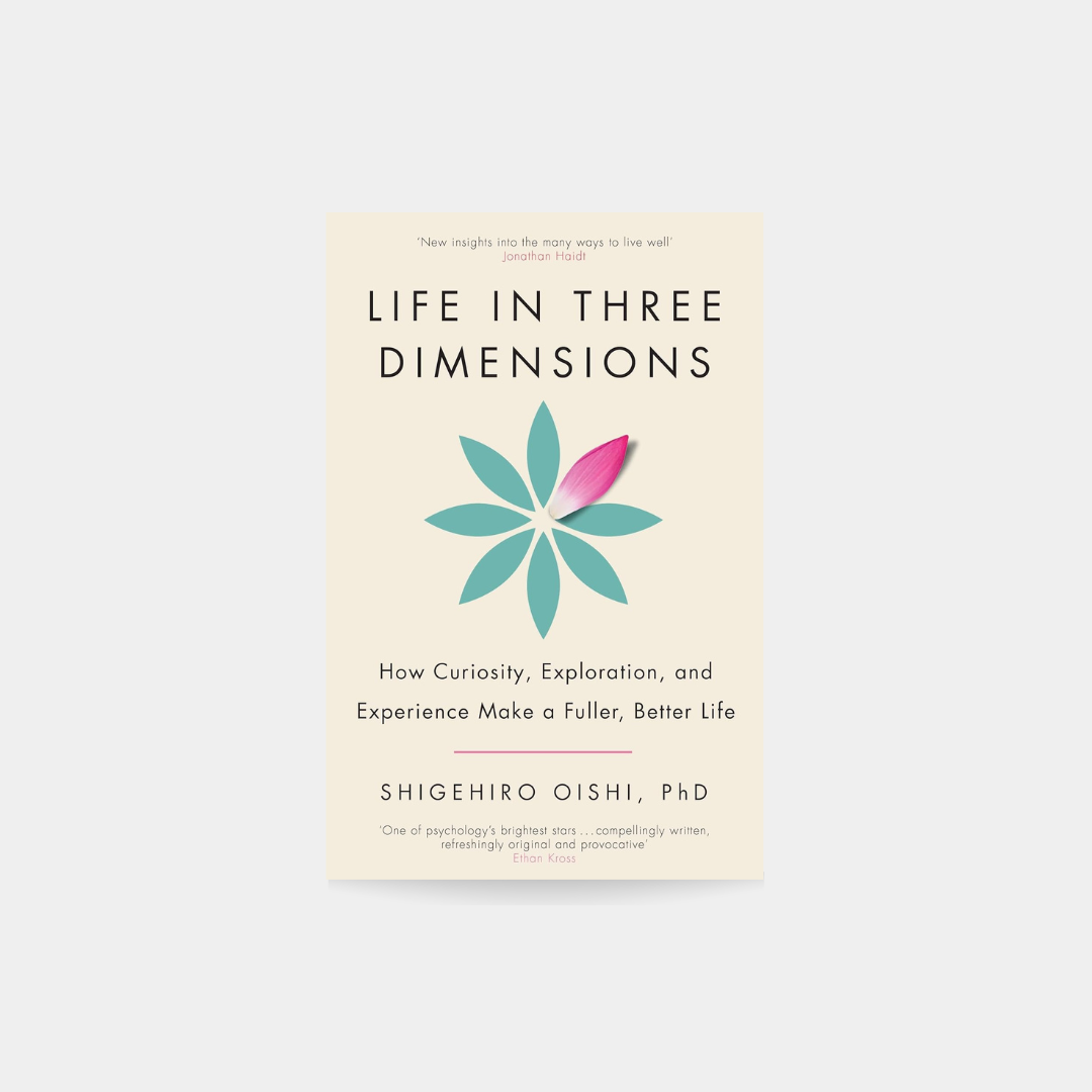 Life in Three Dimensions - Shigehiro Oishi