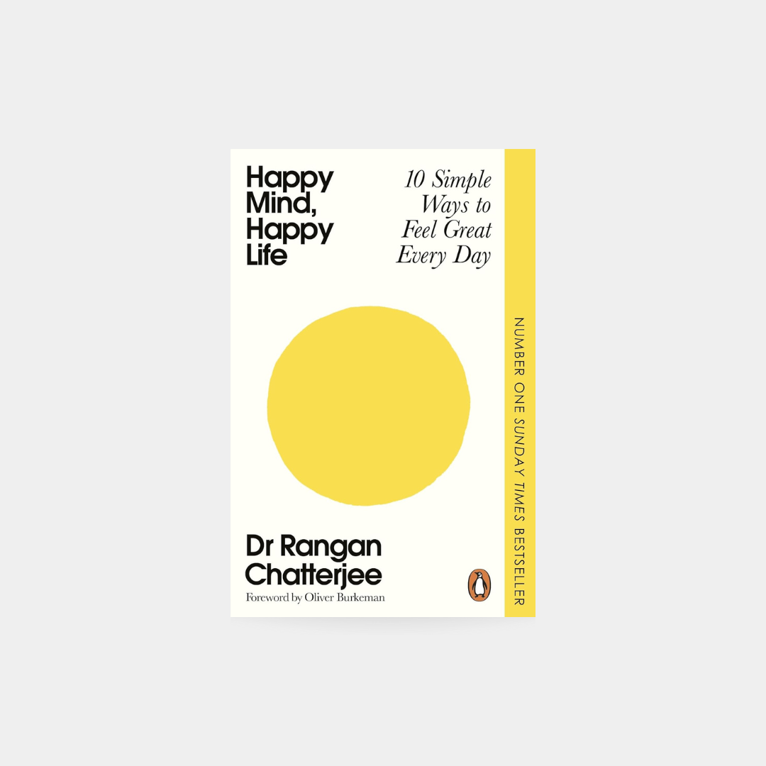 Happy Mind, Happy Life – Rangan Chatterjee