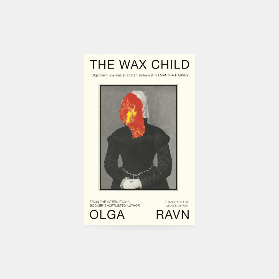 Wax Child - Olga Ravn