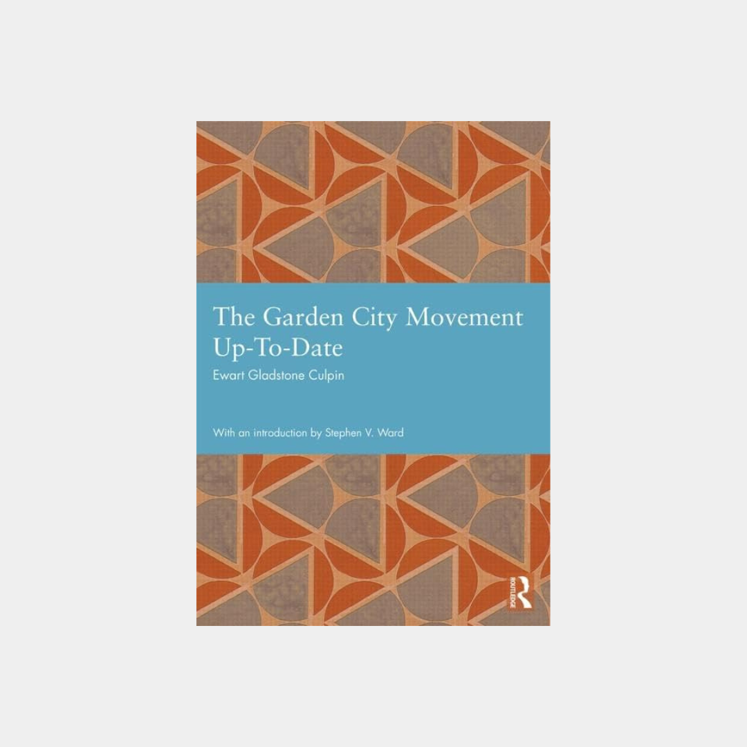 The Garden City Movement Up-To-Date
