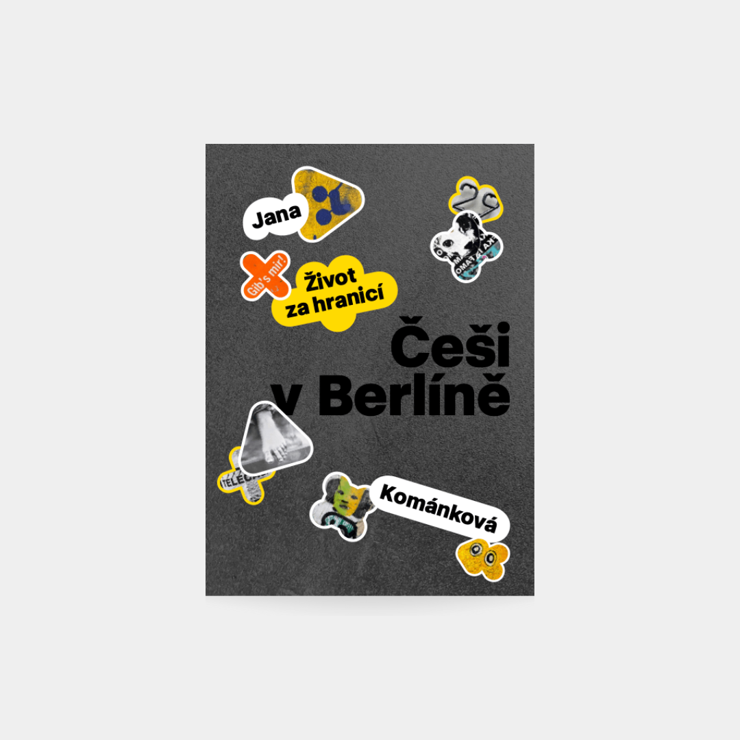 Češi v Berlíně: Život za hranicí
