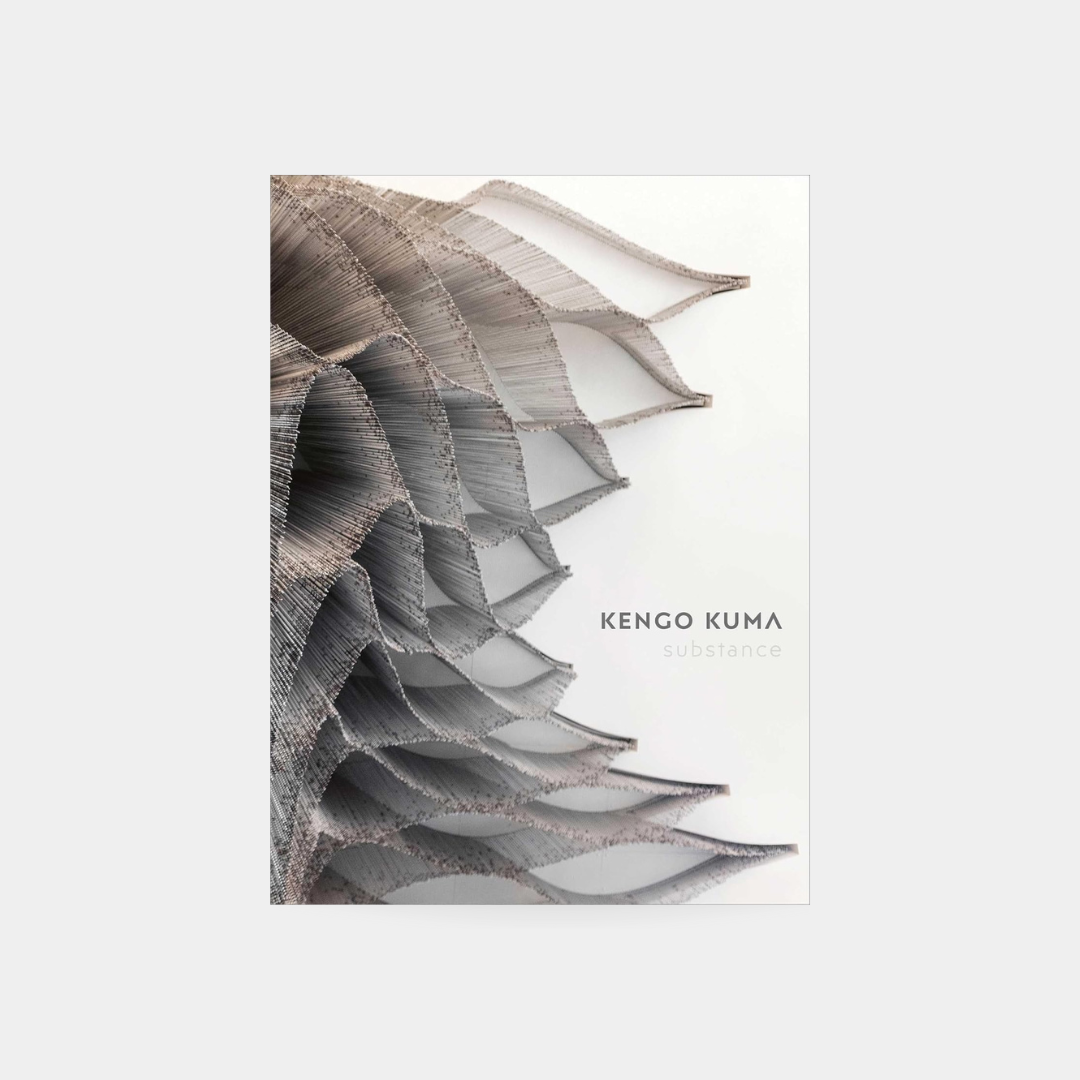 Kengo KUMA: Substance