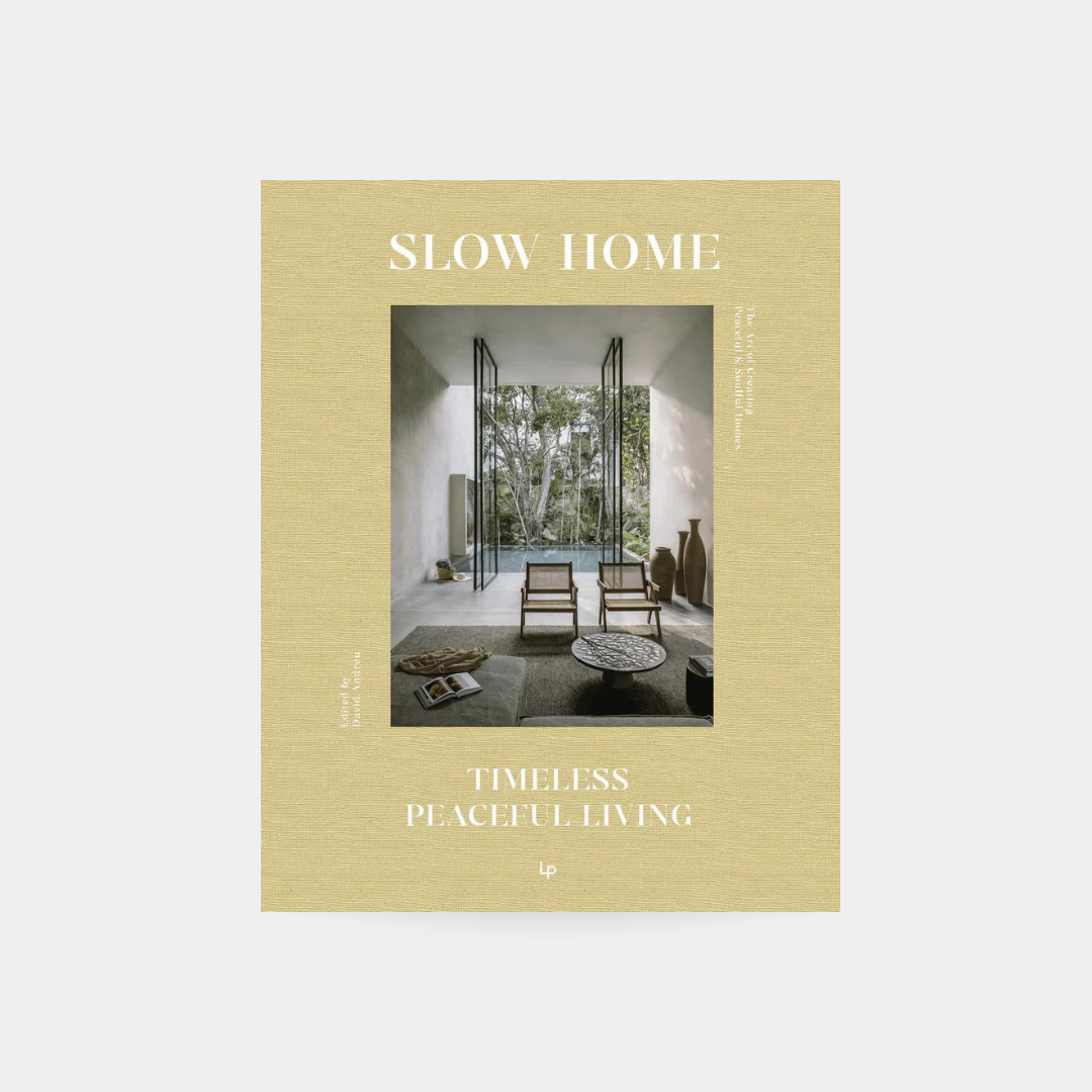 Slow Home – Timeless Peacefully Living