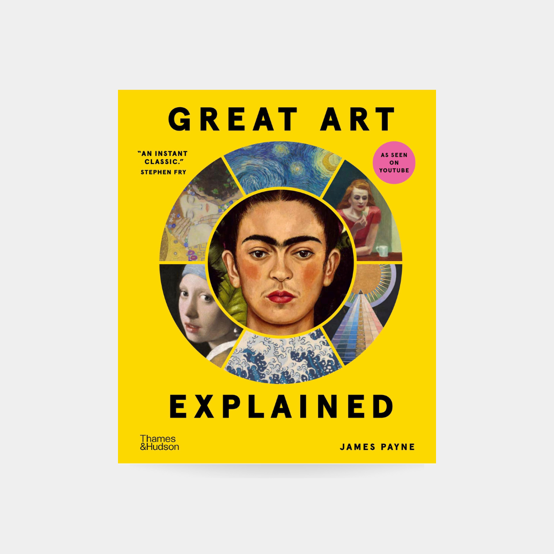 Great Art Explained: The Stories Behind the World's Greatest Masterpieces