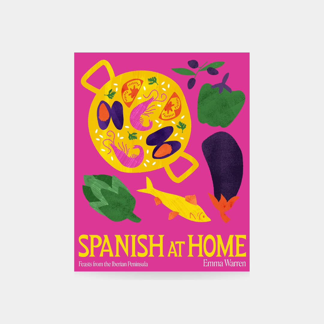 Spanish at Home: Feasts & sharing plates from Iberian kitchens