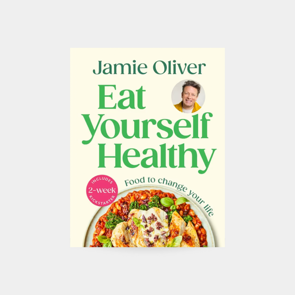 Eat Yourself Healthy - Jamie Oliver