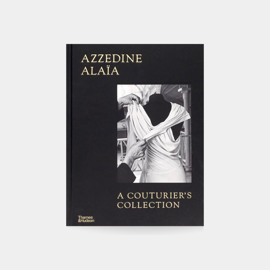 Azzedine Alaia: A Couturier's Collection
