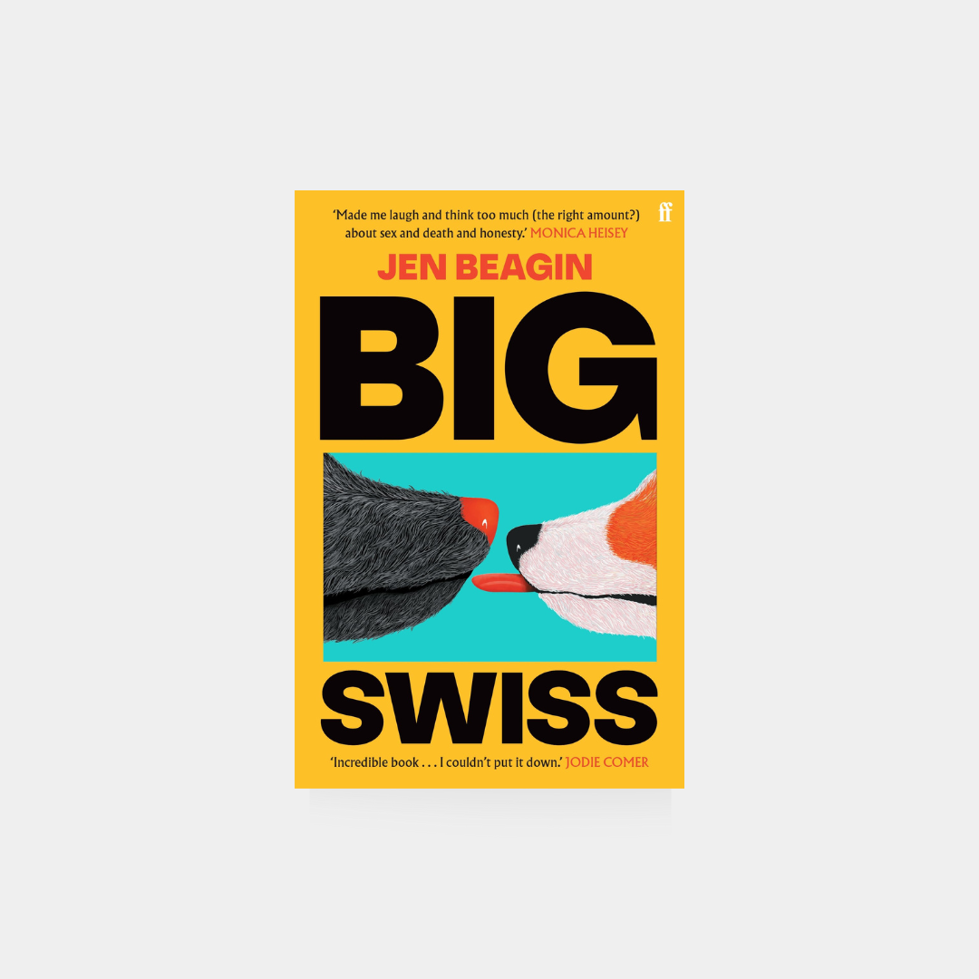 Big Swiss - Jen Beagin