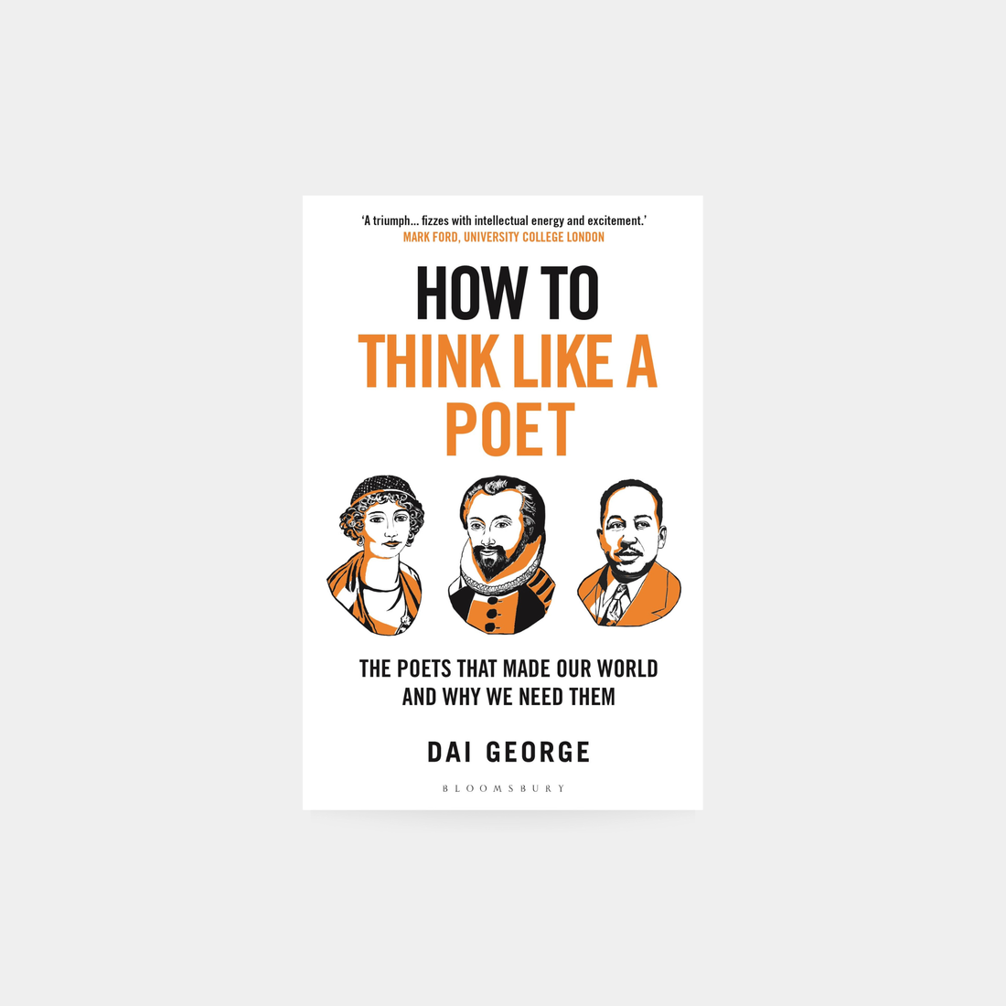 How to Think Like a Poet – Dai George