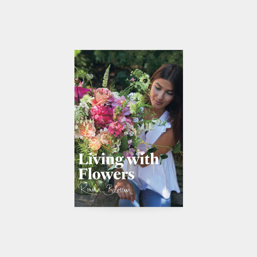 Living with Flowers: Blooms & Bouquets for the Home