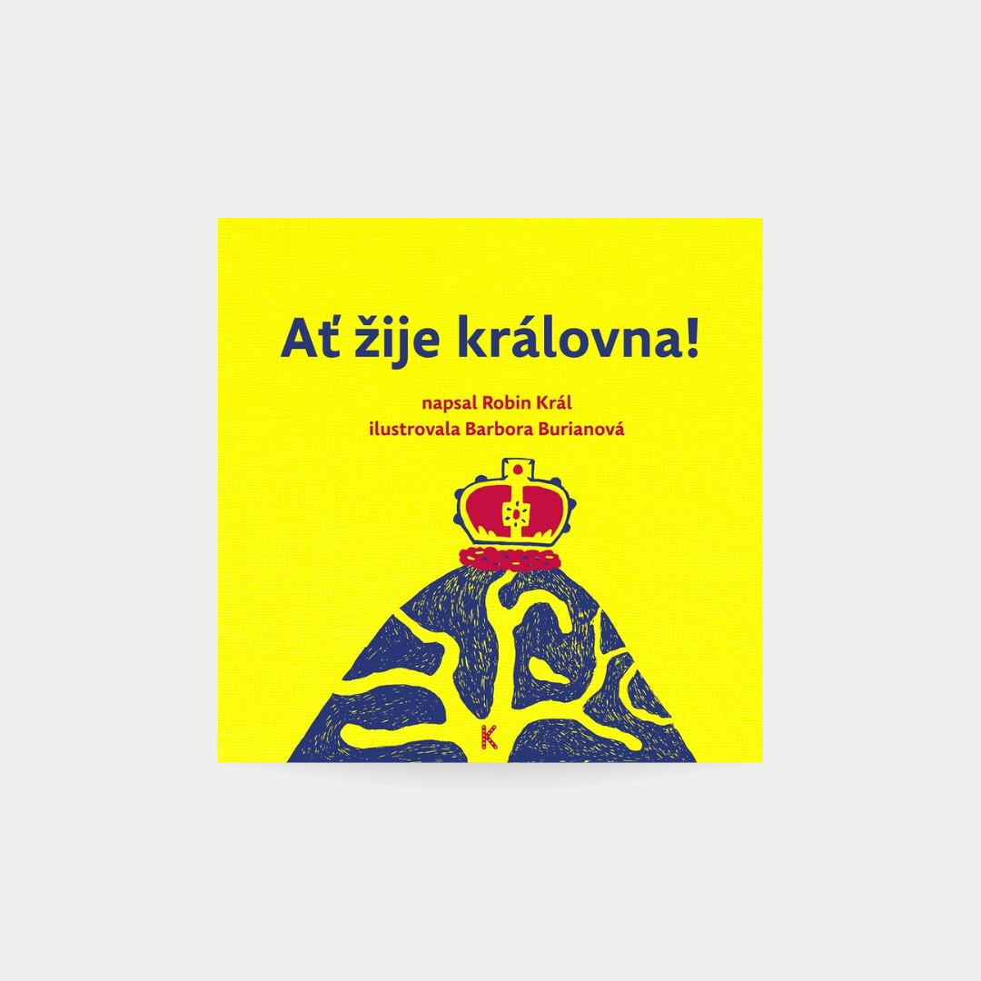 Ať žije královna!
