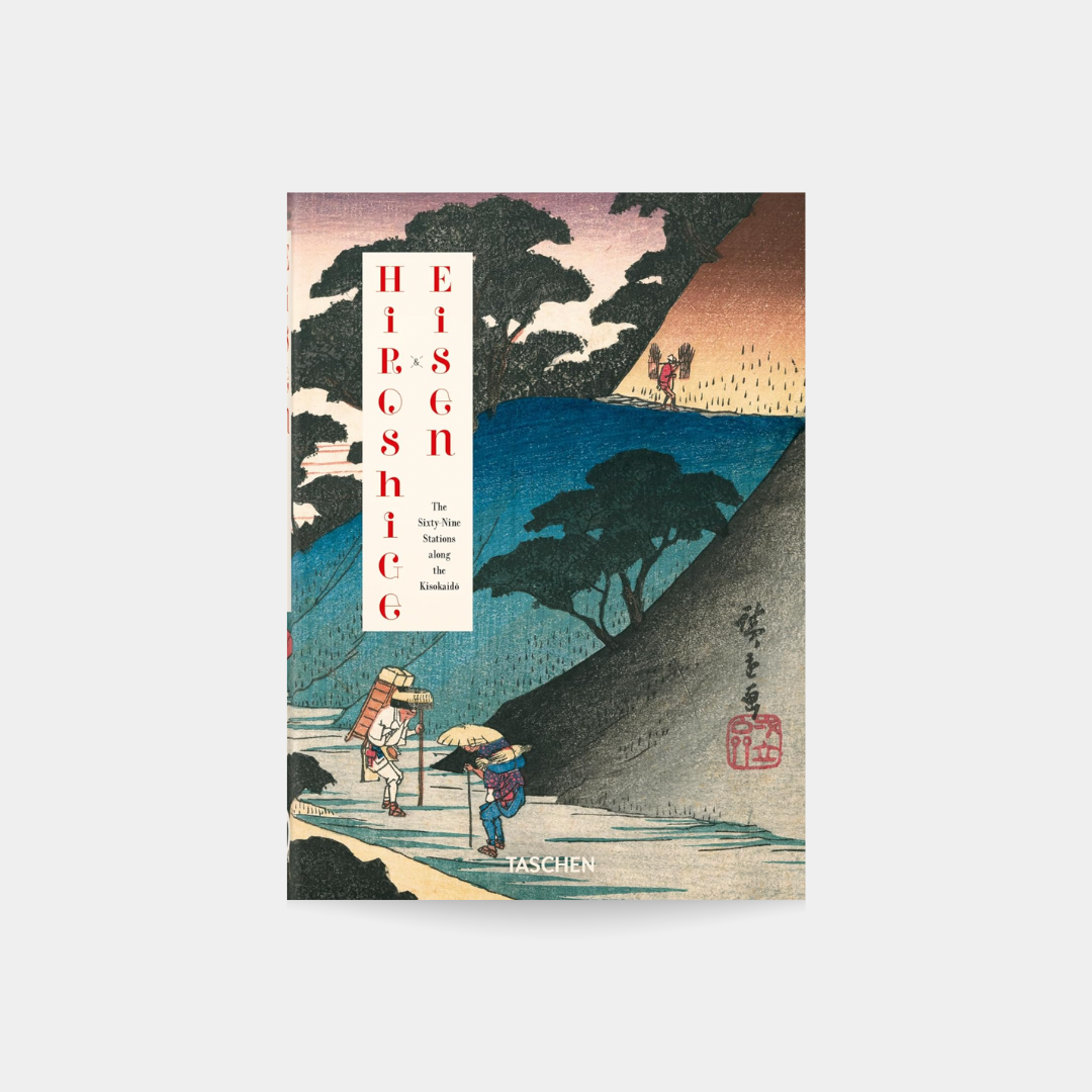 Hiroshige & Eisen. The Sixty-Nine Stations along the Kisokaido. 40th Anniversary Edition