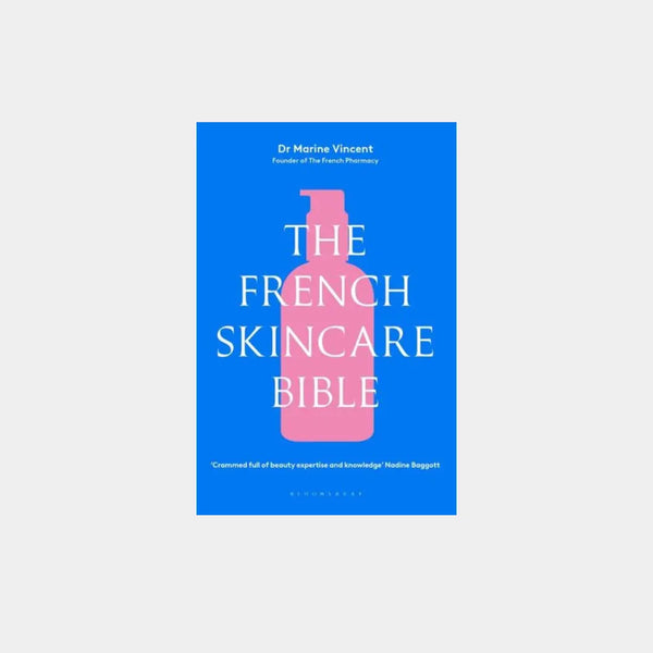 The French Skincare Bible - Marine Vincent