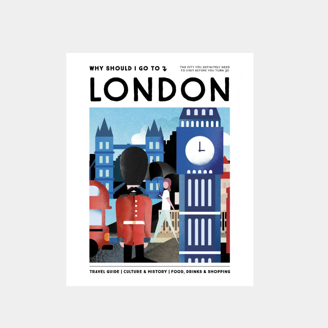 The London Guide - Why Should I Go To