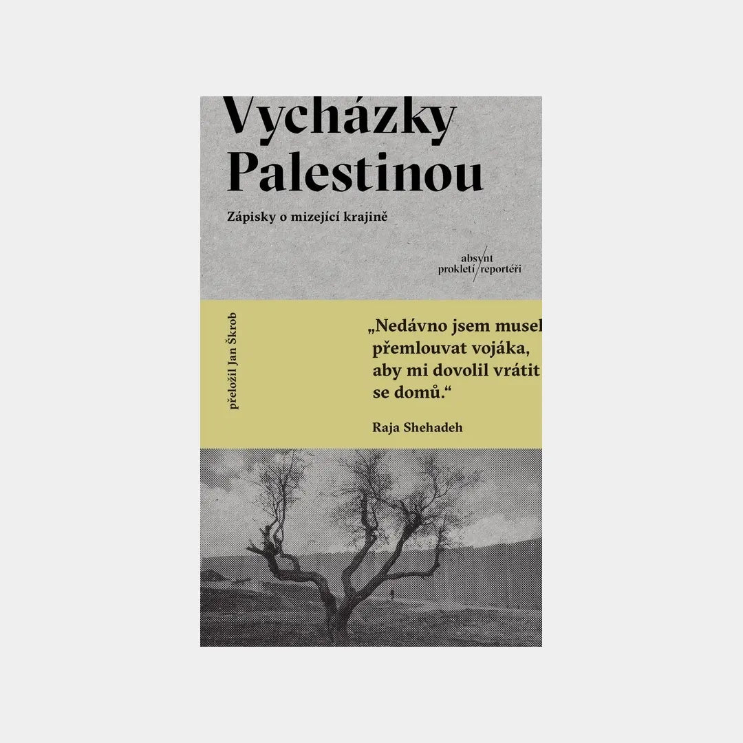 Vycházky Palestinou - Raja Shehadeh