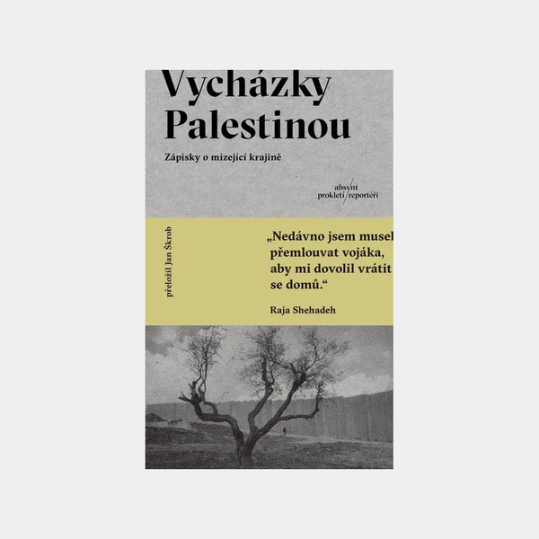 Vycházky Palestinou - Raja Shehadeh