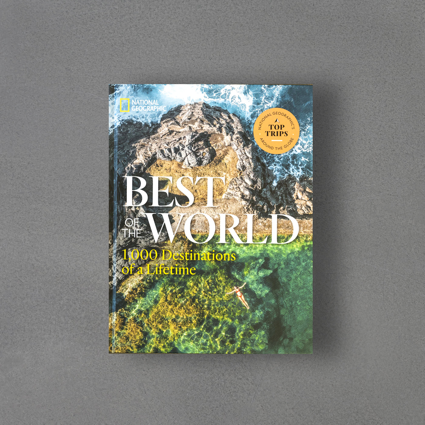 Best of the World: 1 000 Destinations of a Lifetime