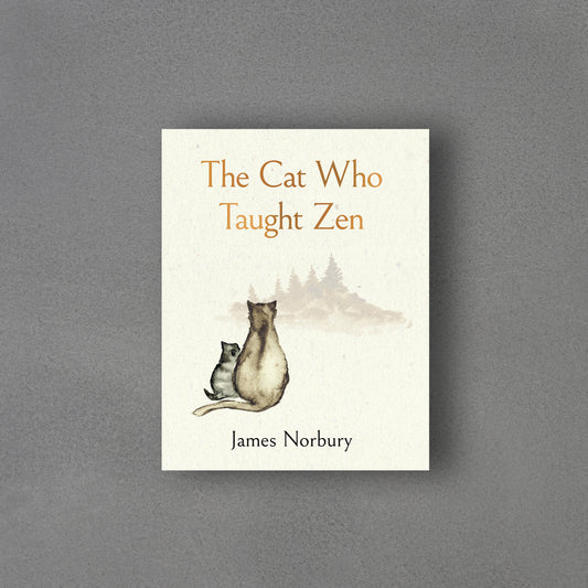 Cat Who Taught Zen - James Norbury