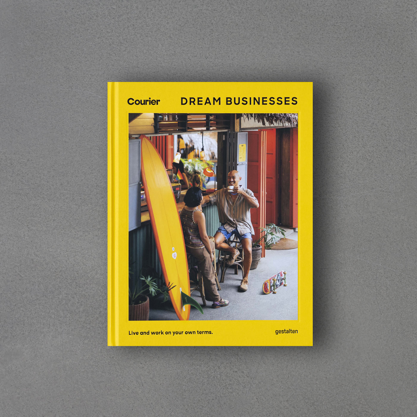 Dream Businesses, Life and work on your own terms