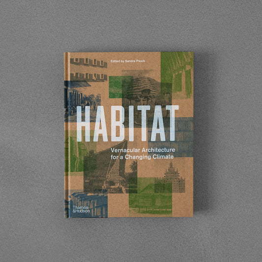 Habitat, Vernacular Architecture for a Changing Climate