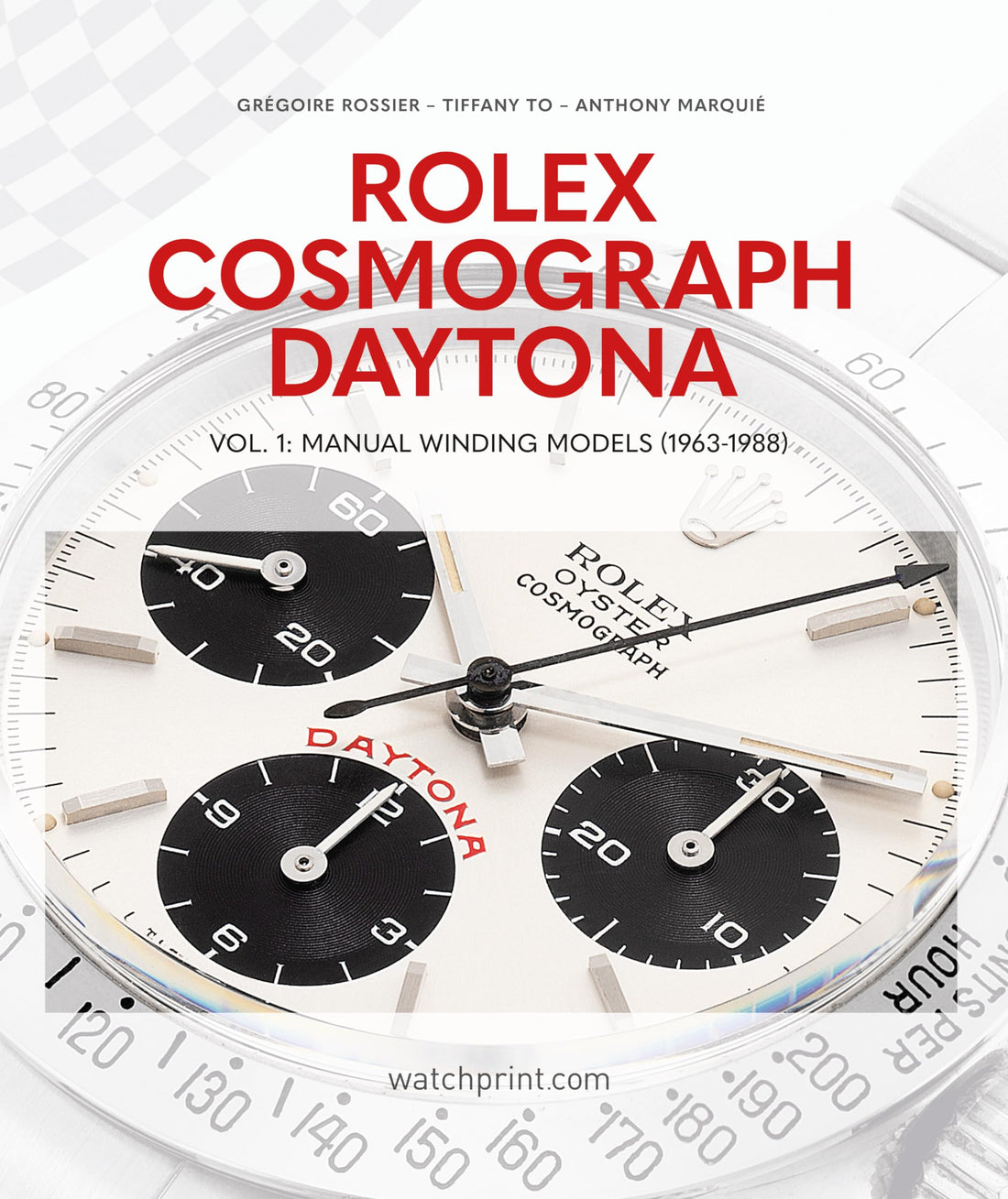 Rolex Cosmograph Daytona: Vol. 1