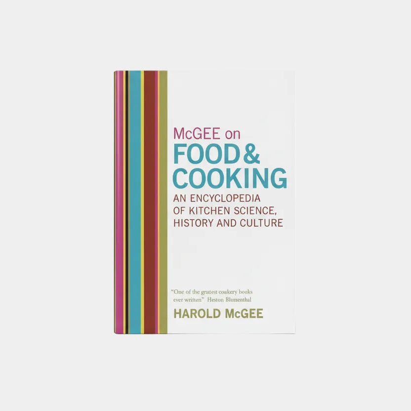 McGee on Food and Cooking: An Encyclopedia of Kitchen Science