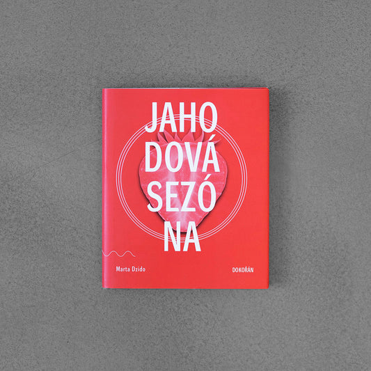 Jahodová sezóna - Marta Dzido