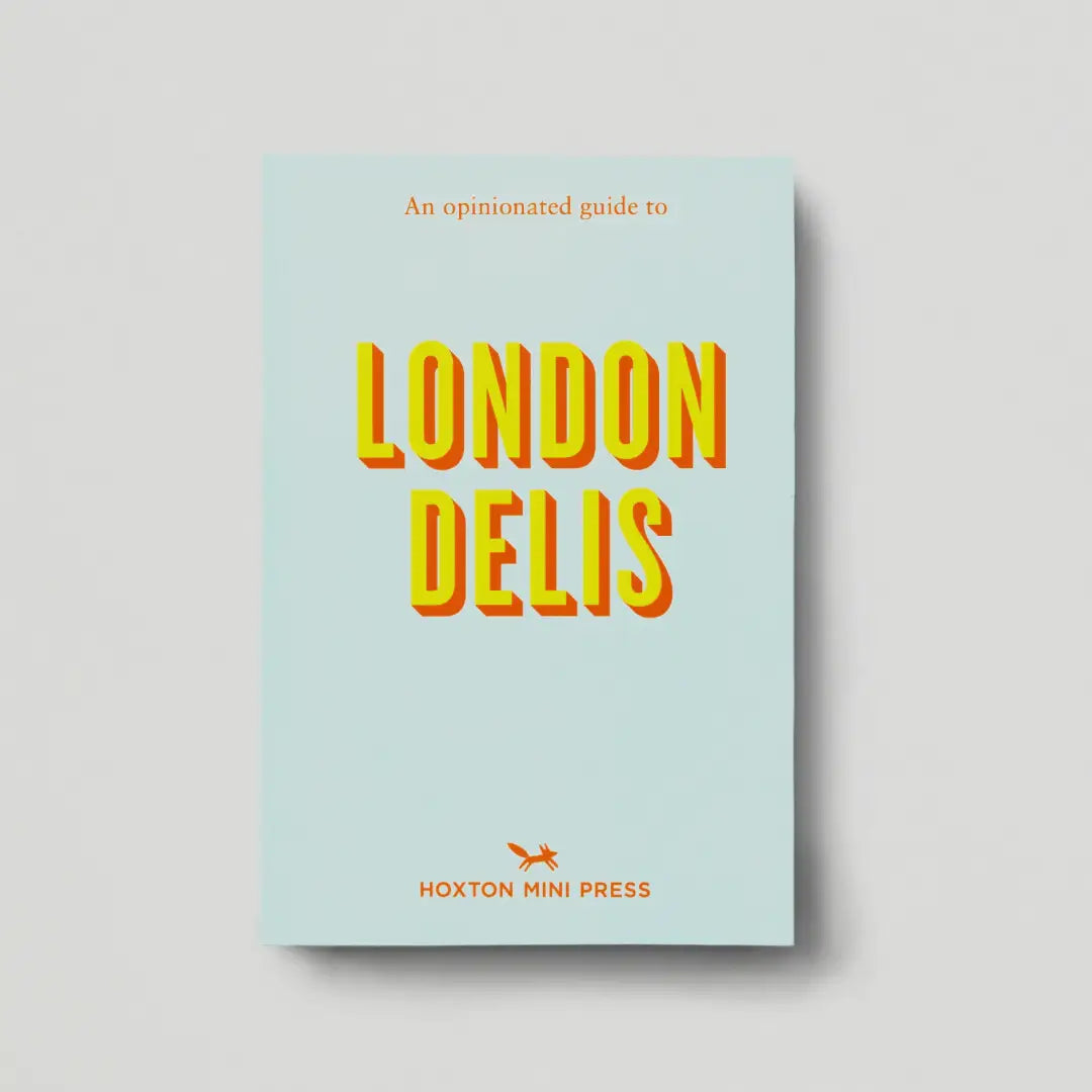 An Opinionated Guide To London Delis