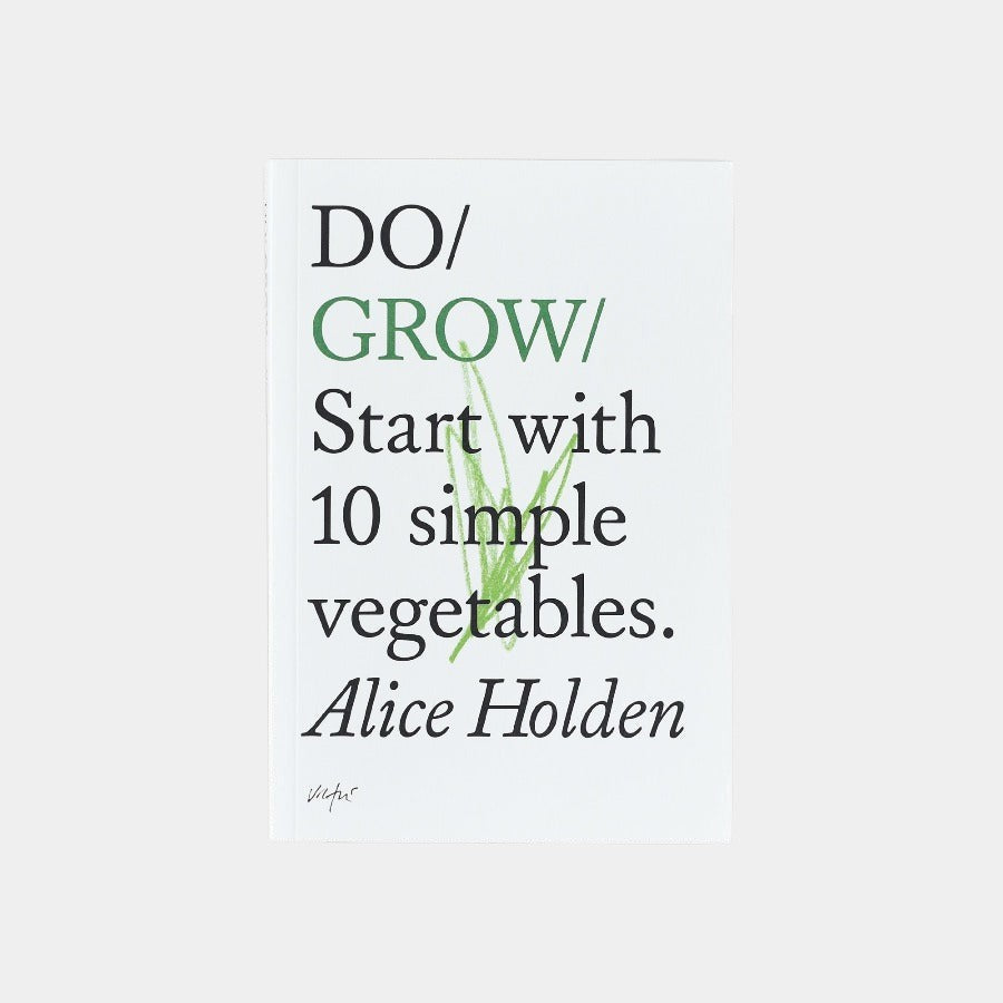 Do / Grow - Start with 10 Simple Vegetables.
