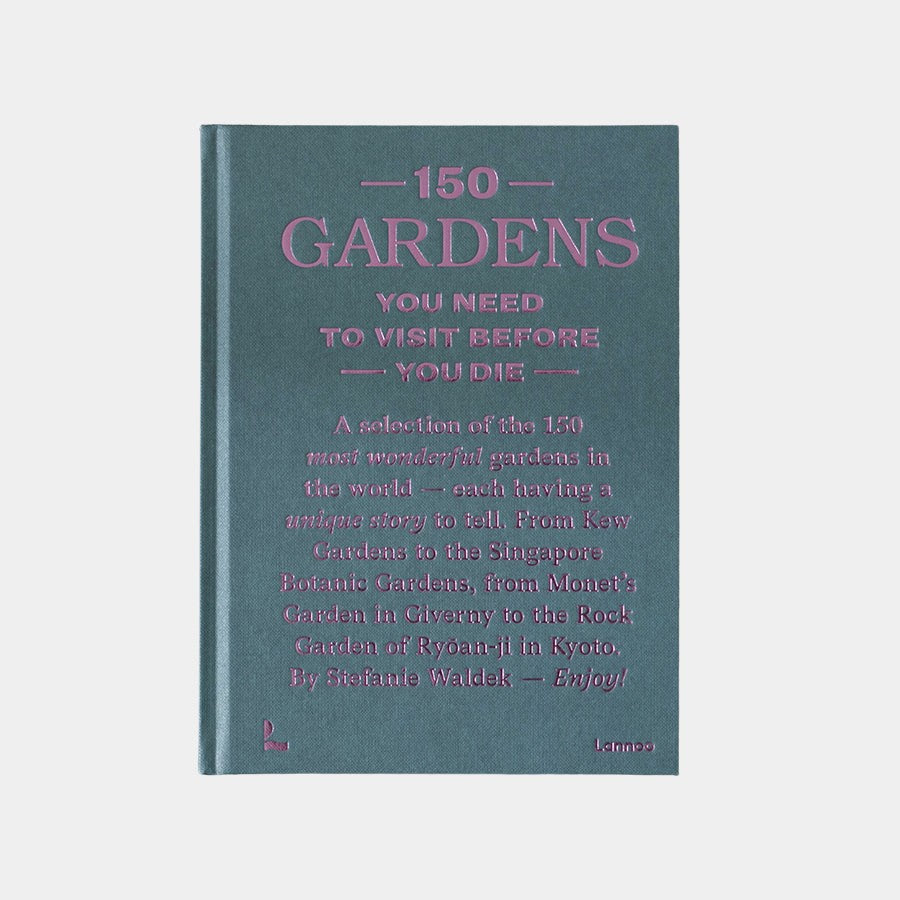 150 Gardens You Need To Visit Before You Die