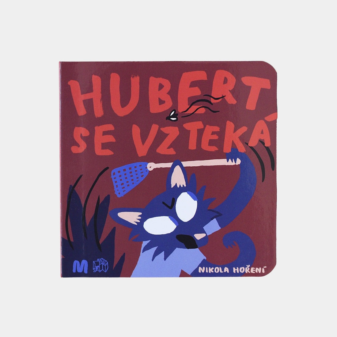 Hubert se vzteká