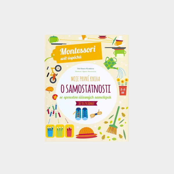 Moje první kniha o samostatnosti (Montessori: Svět úspěchů)