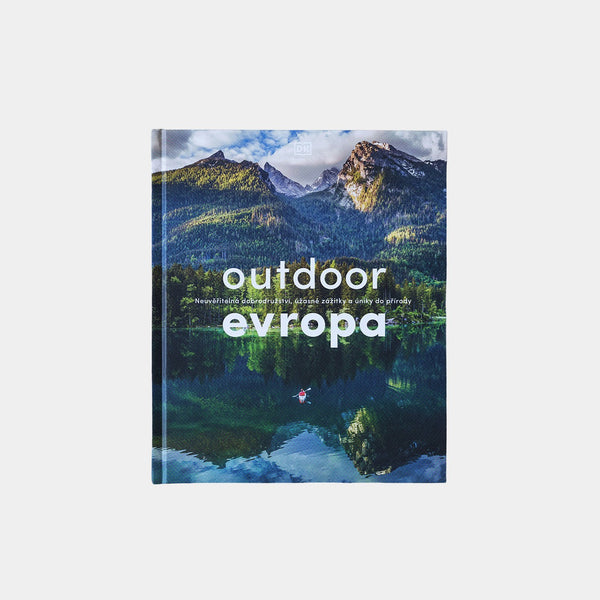 Outdoor Evropa. Úžasná dobrodružství a velkolepé útěky do přírody