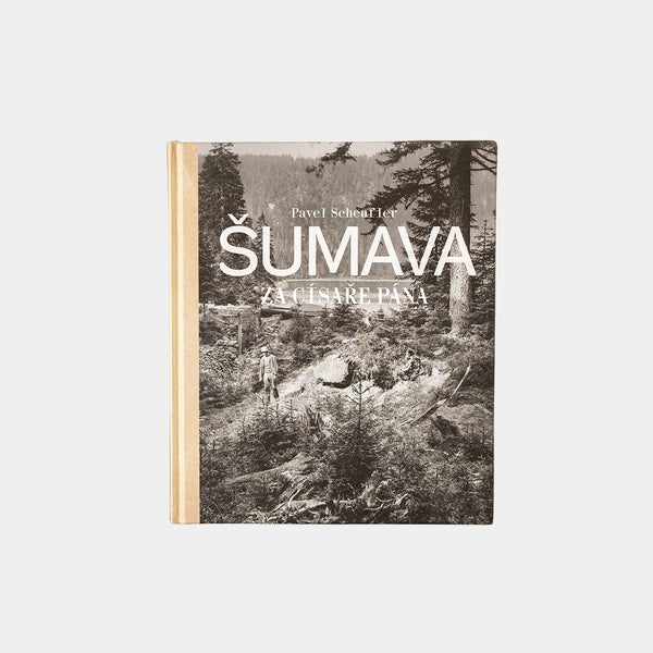 Šumava za císaře pána
