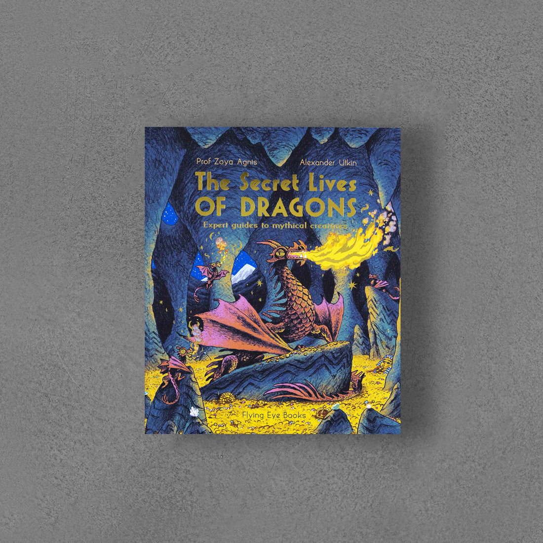 The Secret Lives of Dragons